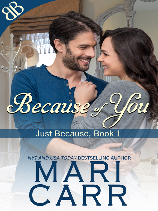 Title details for Because of You by Mari Carr - Available
